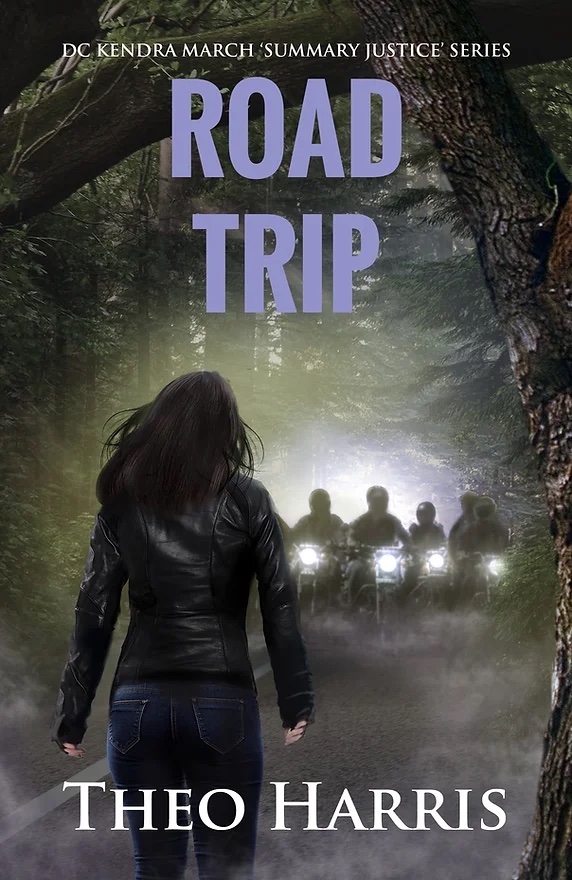 Road Trip by Theo Harris _ Crime Novel _ DC Kendra March Summary Justice Series